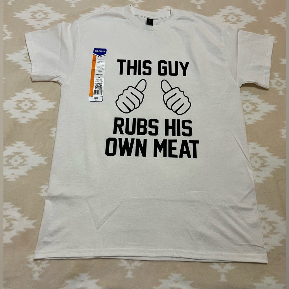 This Guy Rubs His Own Meat Funny Graphic Tee